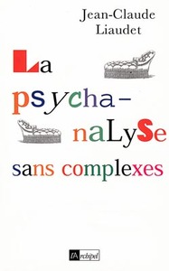 La Psychanalyse sans Complexes