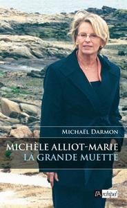 Michèle Alliot-Marie, la grande muette