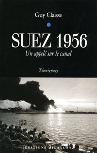 SUEZ 1956-UN APPELE SUR LE CAN