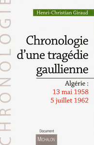 Chronologie d'une tragédie gaullienne