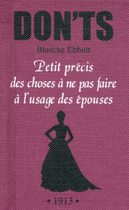 Don'ts - petit précis des choses à ne pas faire à l'usage des épouses