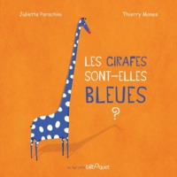 Les girafes sont-elles bleues ?