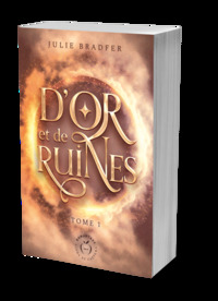 D'or et de ruines - tome 1