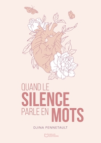 Quand le silence parle en mots