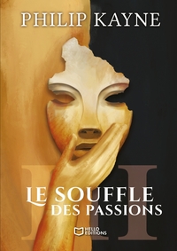 Le Souffle des Passions - Tome III