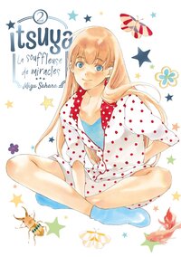 ITSUYA LA SOUFFLEUSE DE MIRACLES - TOME 02