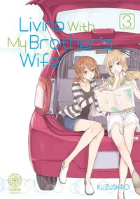 LIVING WITH MY BROTHER'S WIFE - TOME 03
