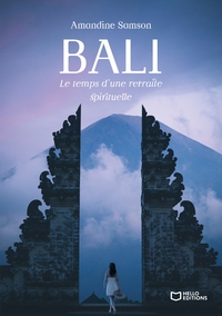 Bali, le temps d'une retraite spirituelle