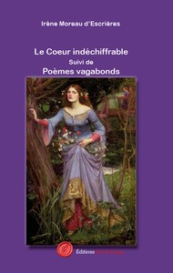 Le Coeur indéchiffrable Suivi de Poèmes vagabonds