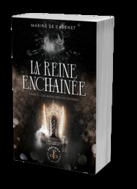 La Reine enchaînée - tome 2