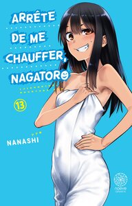 ARRETE DE ME CHAUFFER, NAGATORO - TOME 13