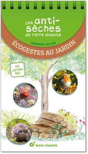 Les antisèches de Terre vivante : Ecogestes au jardin