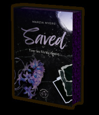 SAVED - EDITION COLLECTOR - TIRER LES FILS DU DESTIN