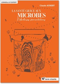 La santé grâce aux microbes