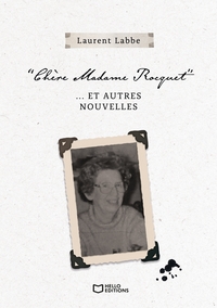 CHERE MADAME ROCQUET... ET AUTRES NOUVELLES