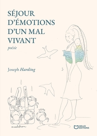 Séjour d'émotions d'un mal vivant