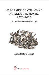 Le dernier gentilhomme au-delà des Monts 1720-2025