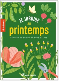 Je jardine au printemps