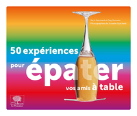 50 expériences pour épater vos amis à  table