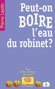 Peut-on boire l'eau du robinet ?