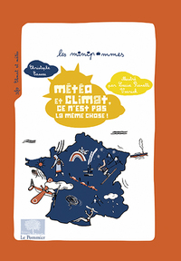Météo et climat, c'est pas la même chose !