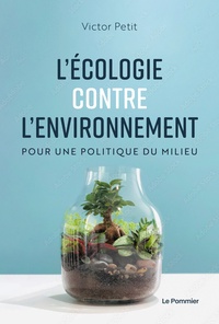 L'Écologie contre l'environnement