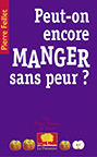 Peut-on encore manger sans peur ?