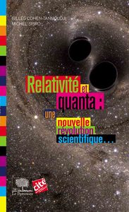 RELATIVITE ET QUANTA : UNE NOUVELLE REVOLUTION SCIENTIFIQUE