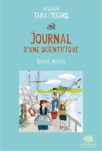MISSION TARA OCEANS - JOURNAL D'UNE SCIENTIFIQUE