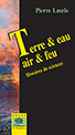 Terre & eau, air & feu - Poche