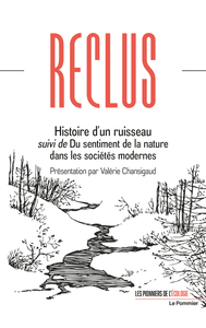 Histoire d'un ruisseau suivi de Du sentiment de la nature dans les sociétés modernes