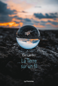 LA TERRE SUR UN FIL