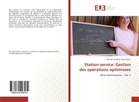 STATION-SERVICE: GESTION DES OPERATIONS OPTIMISEES - SERIE COMMERCANTS - VOL. 7