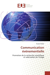 Rôle de la communication par l'événement dans la promotion de la reche
