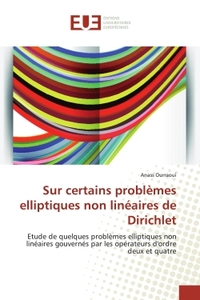 Sur certains problèmes elliptiques non linéaires de Dirichlet