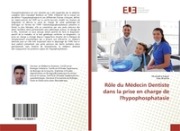 Rôle du Médecin Dentiste dans la prise en charge de l'hypophosphatasie