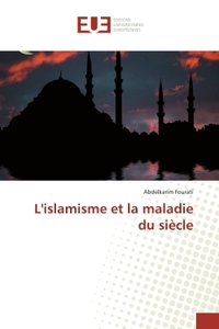 L'islamisme et la maladie du siècle