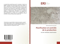 PLANIFICATION ET CONTROLE DE LA PRODUCTION - VIA DES METHODES D'OPTIMISATION
