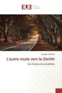 L'autre route vers le Zénith