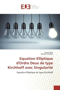 Equation Elliptique d'Ordre Deux de type Kirchhoff avec Singularité
