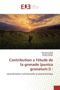 Contribution a l'étude de la grenade (punica granatum.l) :