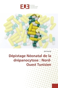 DEPISTAGE NEONATAL DE LA DREPANOCYTOSE : NORD-OUEST TUNISIEN
