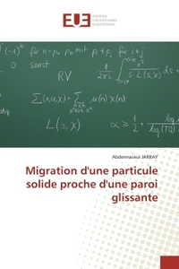 Migration d'une particule solide proche d'une paroi glissante