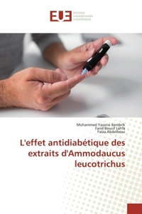 L'effet antidiabétique des extraits d'Ammodaucus leucotrichus