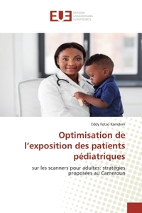 Optimisation de l'exposition des patients pédiatriques