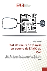 Etat des lieux de la mise en oeuvre de l'AMO au Mali