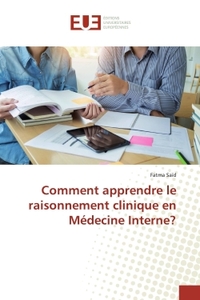 Comment apprendre le raisonnement clinique en Médecine Interne?