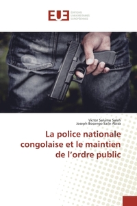 La police nationale congolaise et le maintien de l'ordre public