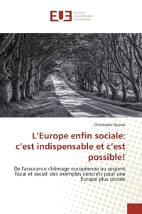 L'Europe enfin sociale: c'est indispensable et c'est possible!