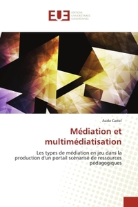Médiation et multimédiatisation
